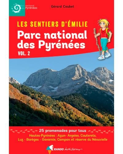 Guide d'Emilie Parc national Pyrénées Vol 2